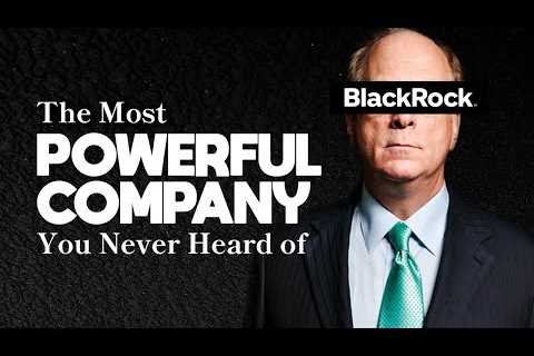 BlackRock: the company that owns the world