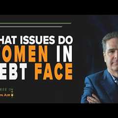 What Issues Do Women in Debt Face? [Panel Discussion] | DFI30