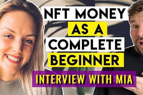 How To Make Money With NFTs As A Complete Beginner – [POWERFUL TIPS]