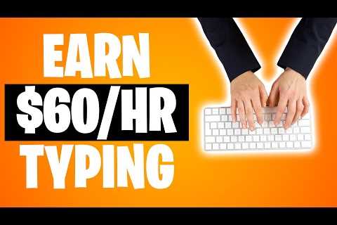 Earn $60 Per Hour For Typing At Home! (LEGIT TYPING JOBS ONLINE 2022)