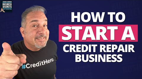 How to Start a Credit Repair Business (Even if You're Not a Credit Expert Yet)