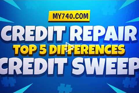 Credit Repair vs Credit Sweep (5 Differences)