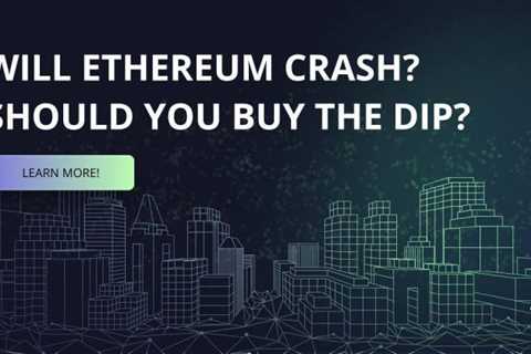 Will Ethereum (ETH) crash?  Buy The Dip or invest in The Hideaways?