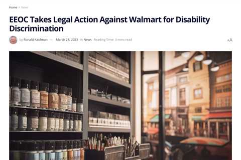 Walmart Accused of Disability Discrimination by EEOC for Terminating Employee on Disability-Related ..