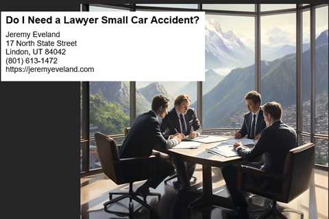 Do I Need a Lawyer Small Car Accident?