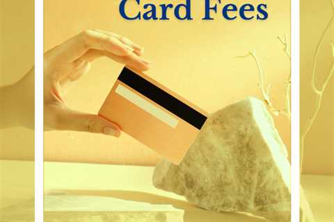 A Guide to Credit Card Fees and How to Avoid Them